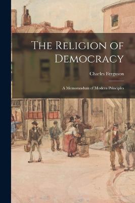 The Religion of Democracy