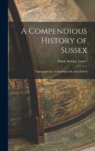 A Compendious History of Sussex