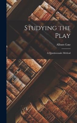 Studying the Play; a Questionnaire Method