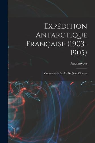 Expédition Antarctique Française (1903-1905)