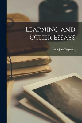 Learning and Other Essays