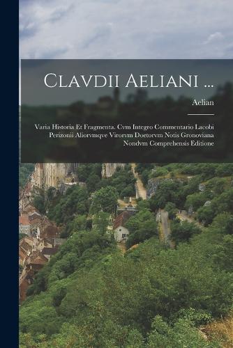 Clavdii Aeliani ...