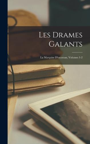 Les Drames Galants