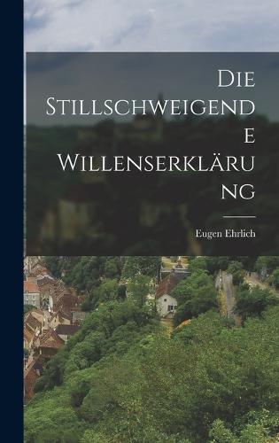 Die Stillschweigende Willenserklärung