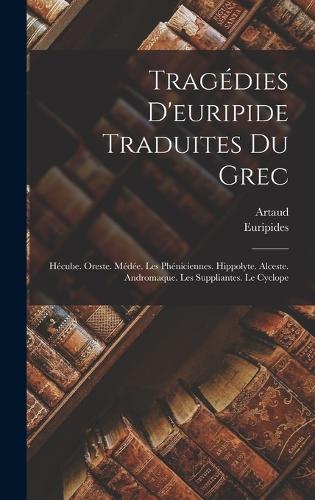 Tragédies D'euripide Traduites Du Grec