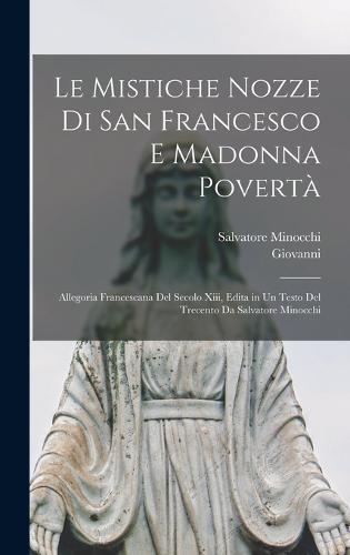 Le Mistiche Nozze Di San Francesco E Madonna Povertà