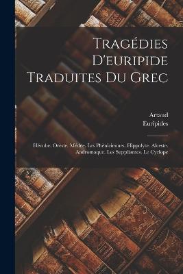 Tragédies D'euripide Traduites Du Grec