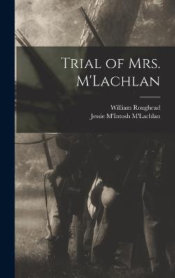 Trial of Mrs. M'Lachlan