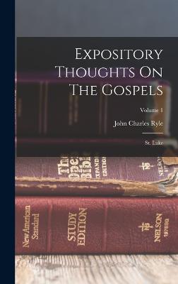 Expository Thoughts On The Gospels
