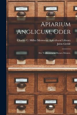 Apiarium Anglicum, oder