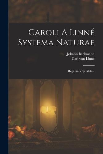 Caroli A Linné Systema Naturae