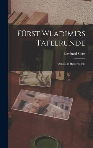Fürst Wladimirs Tafelrunde