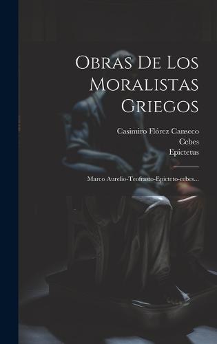 Obras De Los Moralistas Griegos