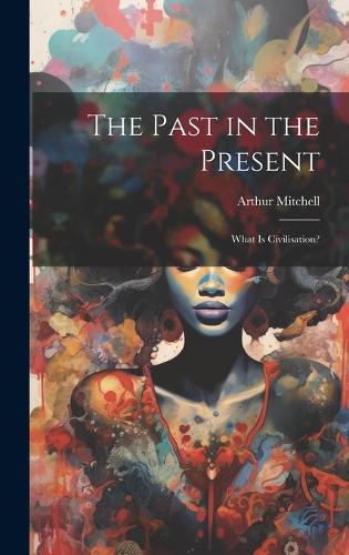 The Past in the Present