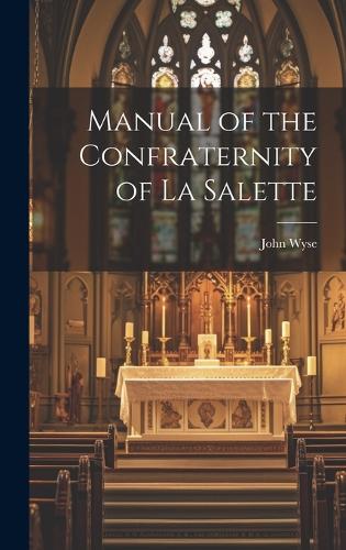 Manual of the Confraternity of La Salette