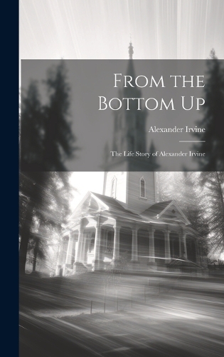 From the Bottom Up