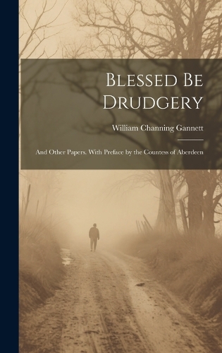 Blessed be Drudgery