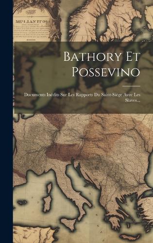 Bathory Et Possevino