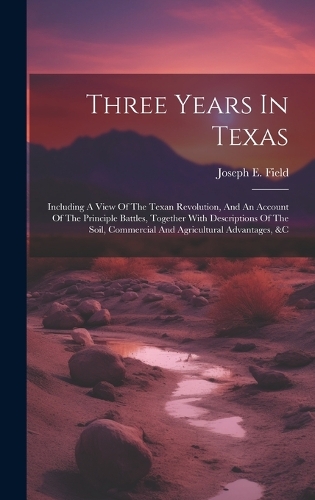Three Years In Texas