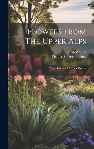 Flowers From The Upper Alps