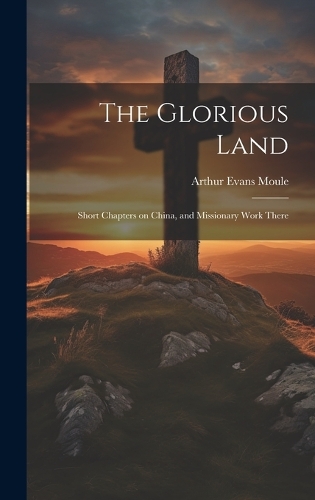 The Glorious Land