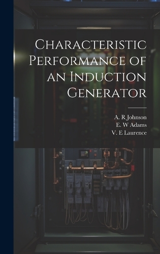 Characteristic Performance of an Induction Generator