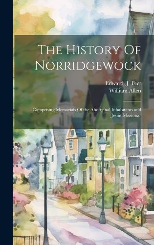 The History Of Norridgewock