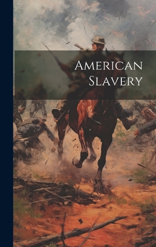American Slavery