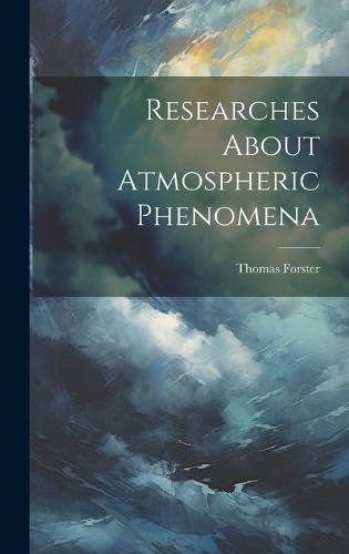 Researches About Atmospheric Phenomena