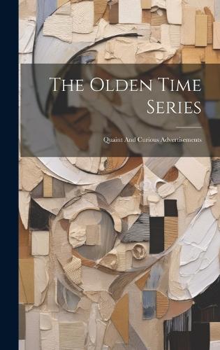 The Olden Time Series