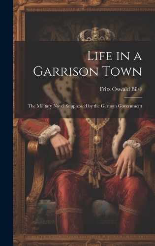 Life in a Garrison Town