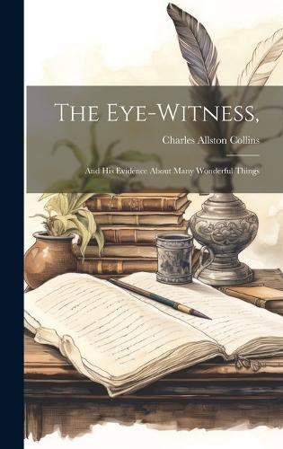 The Eye-Witness,