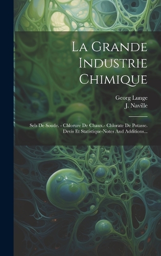 La Grande Industrie Chimique