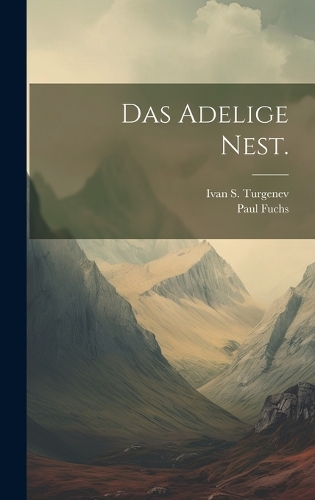 Das adelige Nest.
