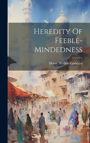Heredity Of Feeble-mindedness