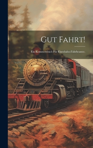 Gut Fahrt!