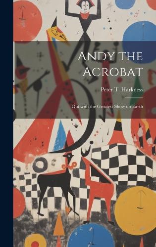 Andy the Acrobat
