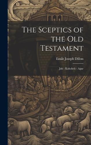 The Sceptics of the Old Testament