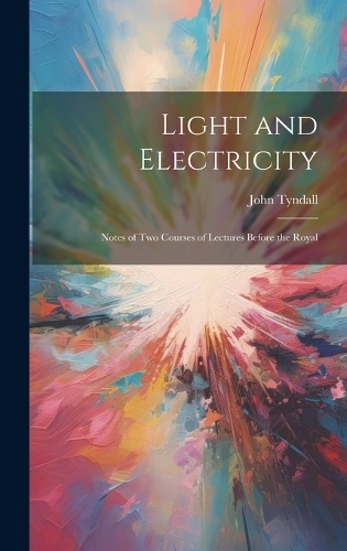 Light and Electricity