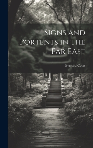 Signs and Portents in the Far East