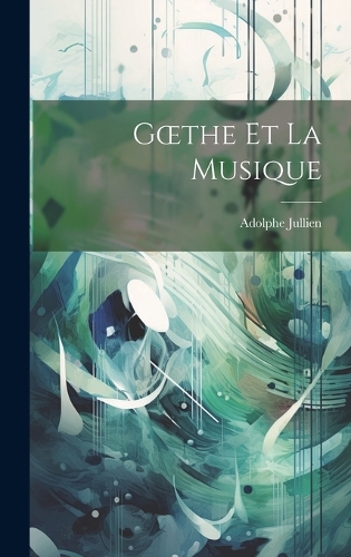 Goethe et La Musique
