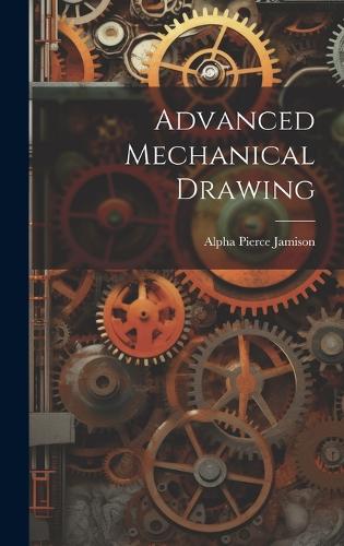 Advanced Mechanical Drawing