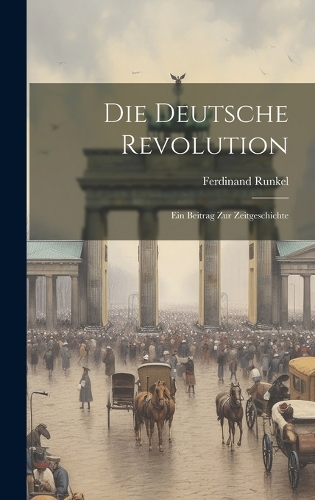 Die Deutsche Revolution