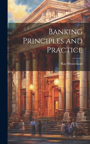 Banking Principles and Practice