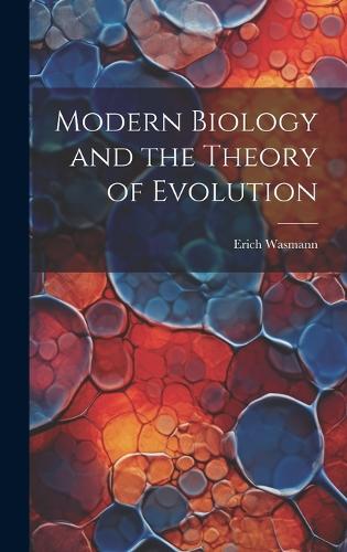 Modern Biology and the Theory of Evolution