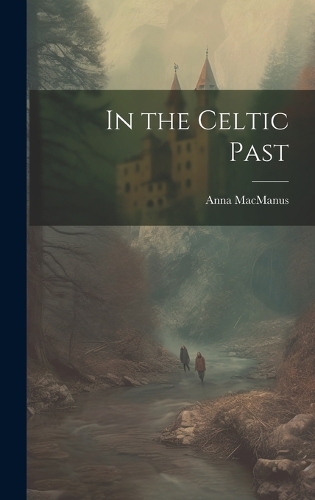 In the Celtic Past