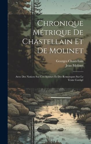Chronique métrique de Chastellain et de Molinet
