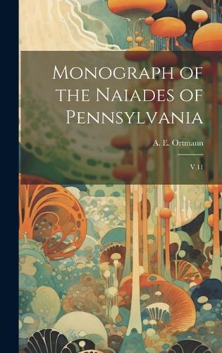 Monograph of the Naiades of Pennsylvania