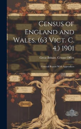 Census of England and Wales. (63 Vict. C. 4.) 1901