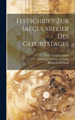 Festschrift zur Saecularfeier des Geburtstages